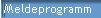 Meldeprogramm